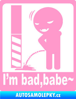 Samolepka I´m bad, babe světle růžová