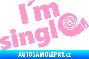 Samolepka I´m single 002 nápis turbo světle růžová