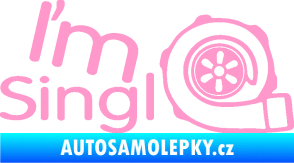 Samolepka I´m single 003 nápis turbo světle růžová