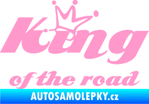 Samolepka King of the road nápis světle růžová