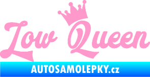 Samolepka Low Queen 001 nápis královna světle růžová