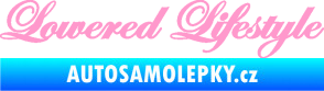Samolepka Lowered lifestyle nápis světle růžová