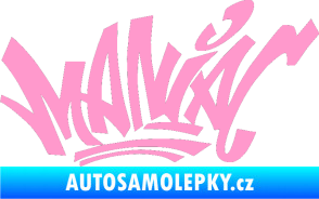 Samolepka Maniac - graffiti světle růžová