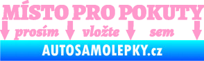 Samolepka Místo pro pokuty nápis na přední sklo světle růžová