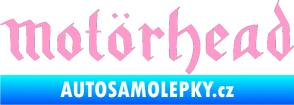 Samolepka Motorhead rovný světle růžová