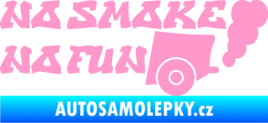 Samolepka No smoke no fun 002 nápis s výfukem světle růžová