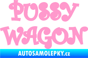 Samolepka Pussy wagon nápis  světle růžová