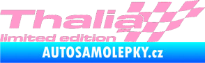 Samolepka Thalia limited edition pravá světle růžová