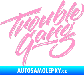 Samolepka Trouble Gang - Marpo světle růžová
