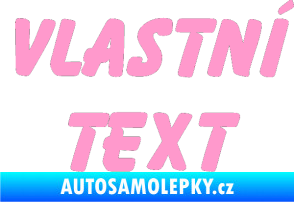 Samolepka Vlastní text - Bassoon světle růžová