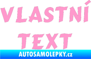 Samolepka Vlastní text - Cancun světle růžová