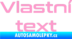Samolepka Vlastní text - Conthrax světle růžová