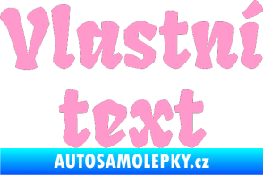 Samolepka Vlastní text - Fruktur světle růžová