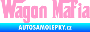 Samolepka Wagon Mafia 001 nápis světle růžová
