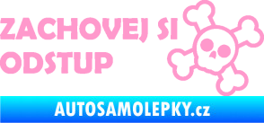 Samolepka Zachovej si odstup nápis světle růžová