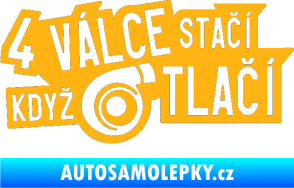 Samolepka 4 válce stačí když turbo tlačí světle oranžová