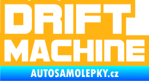 Samolepka Drift Machine nápis světle oranžová