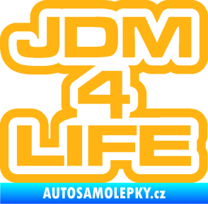 Samolepka JDM 4 life nápis světle oranžová