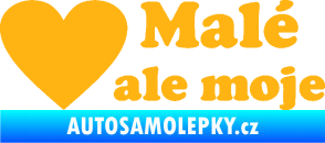Samolepka Malé, ale moje nápis se srdcem světle oranžová