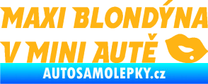 Samolepka Maxi blondýna v mini autě nápis s pusou světle oranžová
