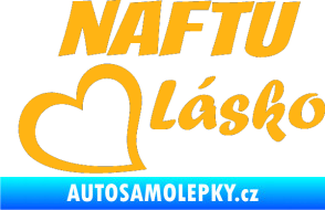 Samolepka Naftu Lásko světle oranžová