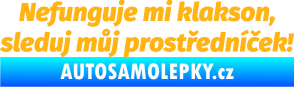 Samolepka Nefunguje mi klakson světle oranžová