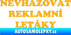 Samolepka Nevhazovat reklamní letáky světle oranžová