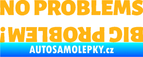 Samolepka No problems - big problem! nápis světle oranžová