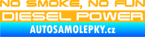 Samolepka No smoke. no fun, diesel power nápis světle oranžová