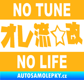 Samolepka No tune no life 002 světle oranžová
