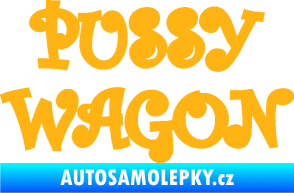 Samolepka Pussy wagon nápis  světle oranžová
