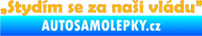 Samolepka Stydím se za naši vládu 002 světle oranžová