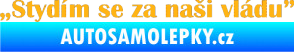 Samolepka Stydím se za naši vládu 004 světle oranžová