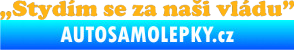 Samolepka Stydím se za naši vládu 005 světle oranžová