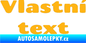 Samolepka Vlastní text - Chango světle oranžová