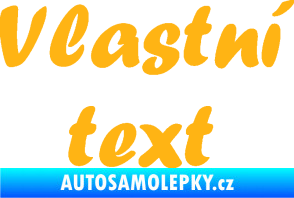 Samolepka Vlastní text - Forte světle oranžová