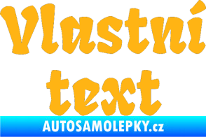 Samolepka Vlastní text - Fruktur světle oranžová
