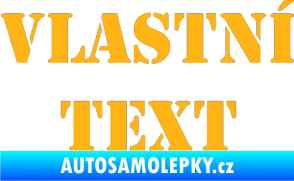 Samolepka Vlastní text - Stencil světle oranžová