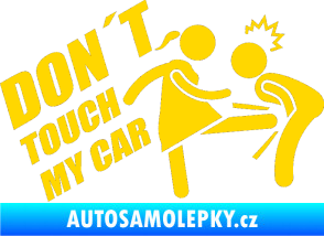 Samolepka Dont touch my car 002 jasně žlutá