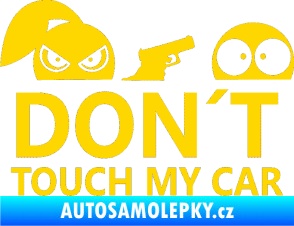 Samolepka Dont touch my car 007 jasně žlutá