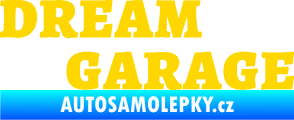 Samolepka Dream garage jasně žlutá