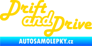 Samolepka Drift and drive nápis jasně žlutá