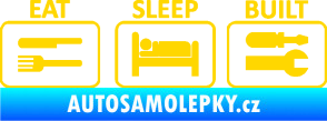 Samolepka Eat sleep built not bought jasně žlutá