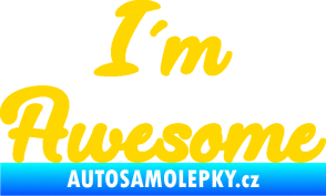 Samolepka I´m awesome nápis jasně žlutá