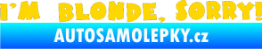 Samolepka I'm blonde sorry jasně žlutá