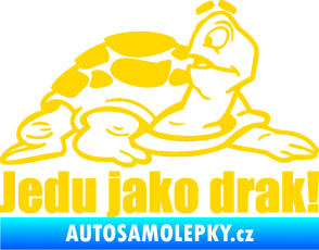 Samolepka Jedu jako drak! 001 pravá nápis se želvou jasně žlutá