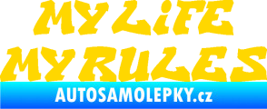 Samolepka My life My rules nápis můj život moje pravidla jasně žlutá