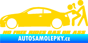 Samolepka No Free Rides Gas or Ass jasně žlutá