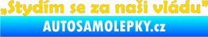 Samolepka Stydím se za naši vládu 002 jasně žlutá