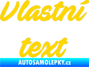 Samolepka Vlastní text - Ave Fedan jasně žlutá